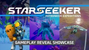 STARSEEKER: Astroneer Expeditions ‘Gameplay Reveal’ Video Details a Co-op, Time-Limited Adventure
